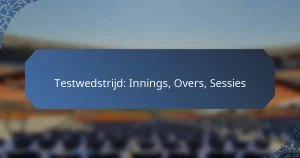 Testwedstrijd: Innings, Overs, Sessies